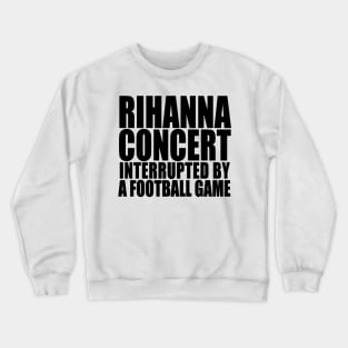 rihanna superbowl 2023 Crewneck Sweatshirt